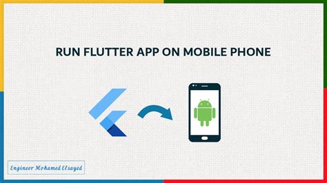 Run Flutter App On Real Device Flutter App On Android Mobile Phone