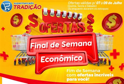 Confira as Ofertas de Final de semana econômico do Supermercado