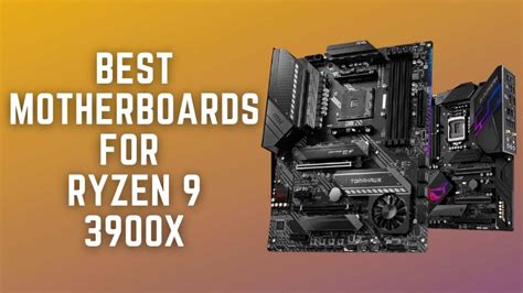 10 Best Motherboards for Ryzen 9 3900X - [Dec 2020] - OvrClock.com