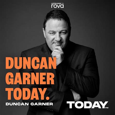 Duncan Garner Today Podcast Rova Today Fm Listen Notes