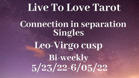 ♌️ Leo ♍️ Virgo Cusp Love Reads ️hoping For Peace ️ Youtube