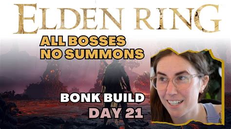 Elden Ring Playthrough All Bosses No Summons Day Youtube