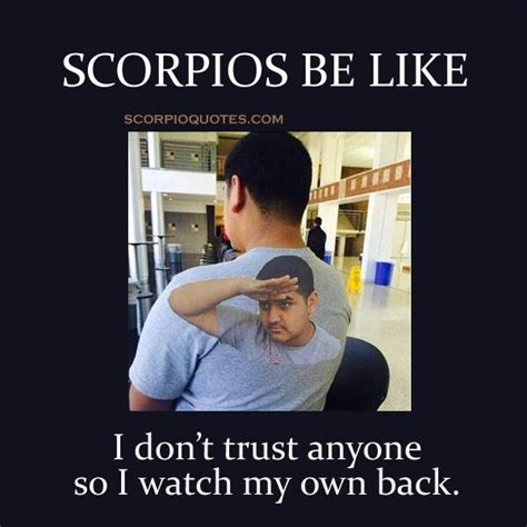 Scorpio Trust Issues Scorpio Funny Scorpio Zodiac Facts Scorpio Meme