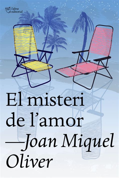 L Altra Editorial Reedita El Misteri De L Amor De Joan Miquel Oliver