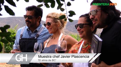 Muestra Chef Javier Plascencia El Alma De Bc Youtube