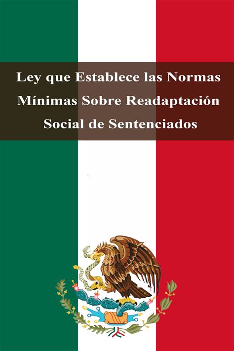 Ley que Establece las Normas Mínimas Sobre Readaptación Social de