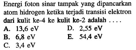 Energi Foton Sinar Tampak Yang Dipancarkan Atom Hidrogen