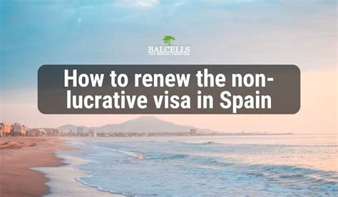 How To Renew Your Non Lucrative Visa In Spain Step By Step