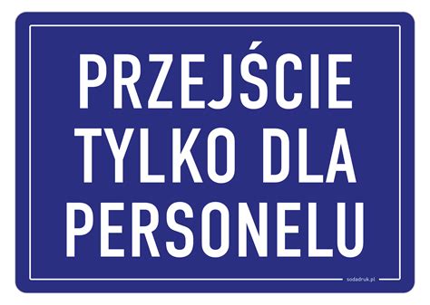 Przejście tylko dla personelu naklejka Drukarnia SODA Druk