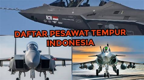 Daftar Pesawat Tempur TNI AU Indonesia Indonesian Fighter Jet YouTube