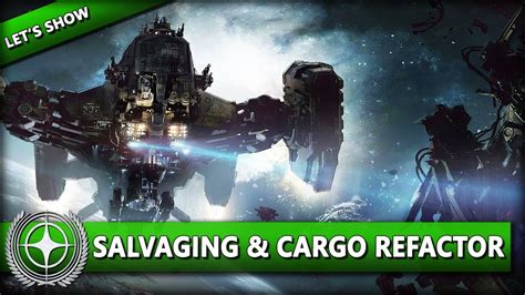 Alles Zum Salvaging Cargo Refactor Star Citizen Let S