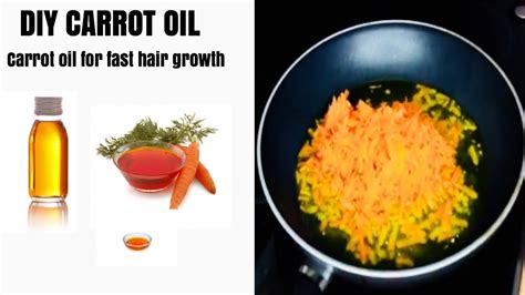 How To Make Carrot Oil At Home Carrot Oil For Fast Hair Growth Ritariri Youtube