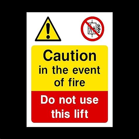 Caution In Event Of Fire Do Not Use Lift Sticker Self Adhesive Sign