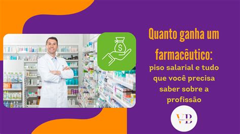 Quanto Ganha Um Farmacêutico Piso Salarial E Tudo Que Você Precisa