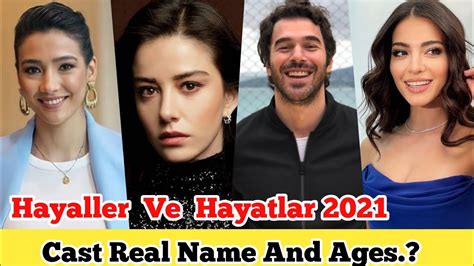 Aybüke Pusat New Series Hayaller Ve Hayatlar Cast Real Name Ages Özge