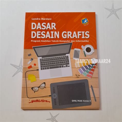 Jual Buku Dasar Desain Grafis Smk Mak Kelas X Lendra Mardani