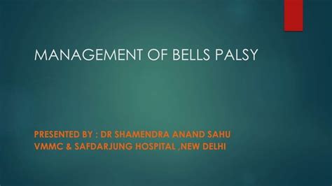 Management Of Bells Palsy Ppt