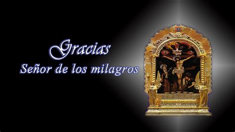 Poderosa oración al Señor de Los Milagros Gracias Señor de los