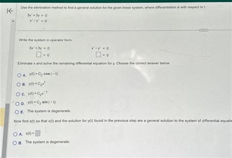 Solved K Use The Elimination Method To Find A General Chegg