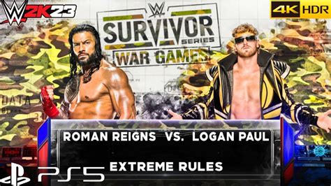 Wwe 2k23 Roman Reigns Vs Logan Paul Extreme Rules Survivor War