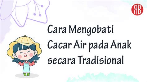 Cara Mengobati Cacar Air Pada Anak Secara Tradisional