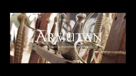 COMPAGNIE ARMUTAN ANIMATIONS ET SPECTACLES THÈMES HISTORIQUES YouTube