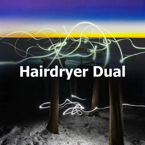 Hairdryer Dual Album By Hair Dryers For Background Noise Spotify