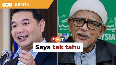 Saya Tak Tahu Kecuali Ada Pihak Lain Tawar Hadi Kata Rafizi Youtube