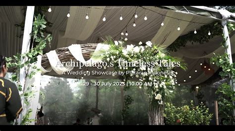 Archipelago S Timeless Tales A Wedding Showcase At Hutan Kota By