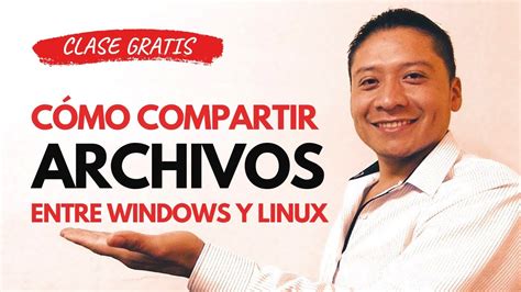 C Mo Compartir Archivos Entre Windows Y Linux De Manera F Cil Youtube