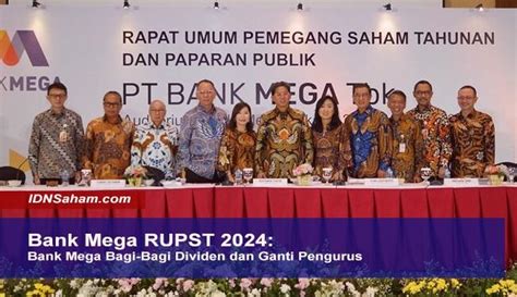 Bank Mega Rupst Bagi Bagi Dividen Dan Ganti Pengurus Idn Saham