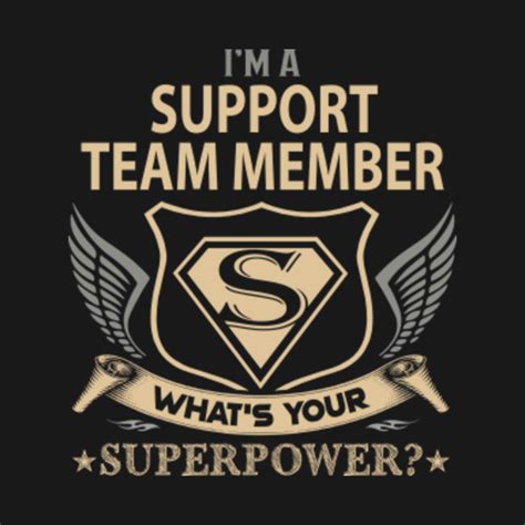 Support Team Member T Shirt Superpower T Item Tee Support Team
