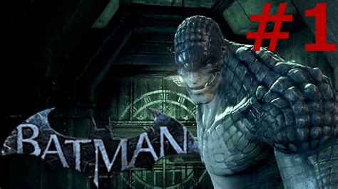 Batman Arkham Origins Walkthrough Part 1 Killer Croc Boss Fight Youtube