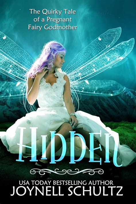 Hidden: The Quirky Tale of a Pregnant Fairy Godmother (Tales of the ...