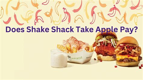 Does Shake Shack Take Apple Pay In See Payment Options