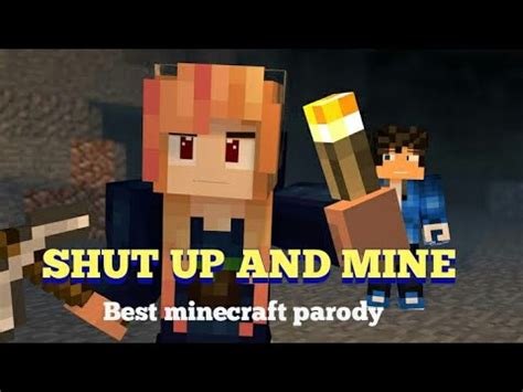 SHUT UP AND MINE BEST MINECRAFT PARODY MINECRAFT ANIMATION TOP