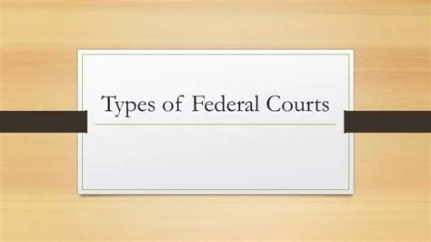 Ppt Types Of Federal Courts Powerpoint Presentation Free Download