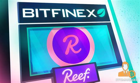 DeFi Protocol Reef Finance REEF Token Listed On Bitfinex Exchange