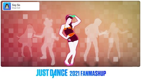 Say So Just Dance 2021 FanMade Mashup YouTube