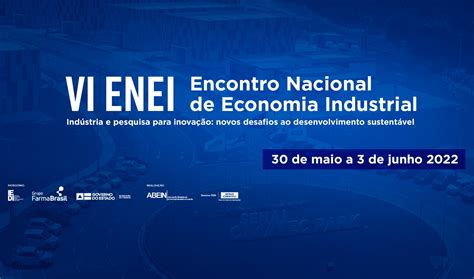 Inscri Es Abertas Para O Vi Encontro Nacional De Economia Industrial E