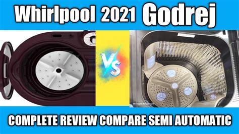 Complete Review Semi Automatic Godrej Vs Whirlpool Washing Machine