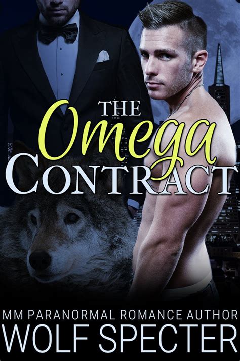 The Omega Contract M M Gay Shifter Mpreg Romance Kindle Edition By Specter Wolf Literature