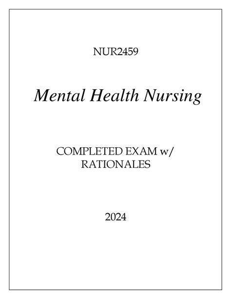 Nur2459 Behavioral Health Nursing Completed Exam With Rationales 2024 Exams Nursing Docsity