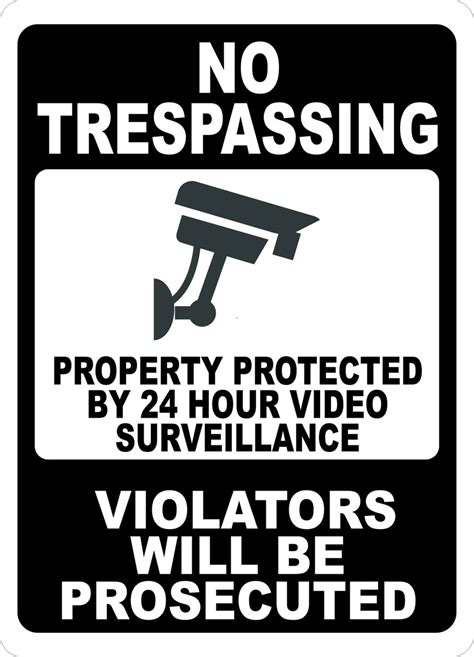 No Trespassing Property Protected By 24 Hour Video Surveillance Sign Signs By Salagraphics