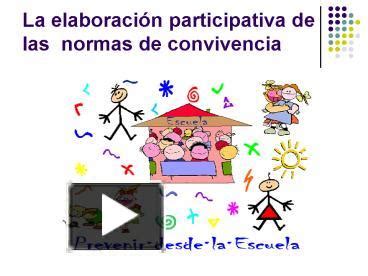 Ppt La Elaboracin Participativa De Las Normas De Convivencia