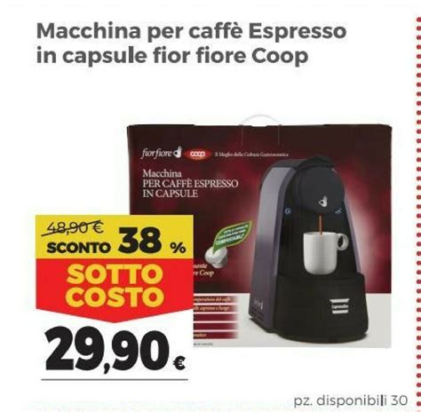 Offerta Coop Macchina Per Caffe Espresso In Capsule Fior Fiore Nel