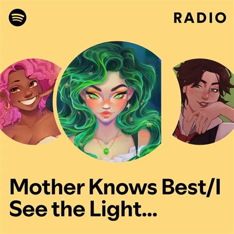 Mother Knows Best I See The Light Rapunzels Villain Song Radio