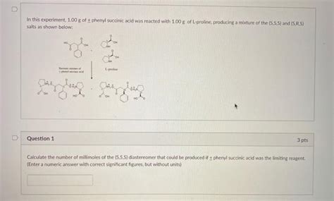 Solved U In This Experiment 1 00 G Of Phenyl Succinic Acid Chegg