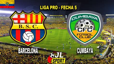 Barcelona Sc Vs Cumbaya En Vivo Liga Pro 2023 Youtube