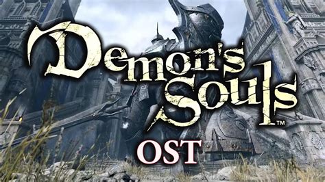 Demon S Souls Remake Ost Official Soundtrack Not Full Youtube